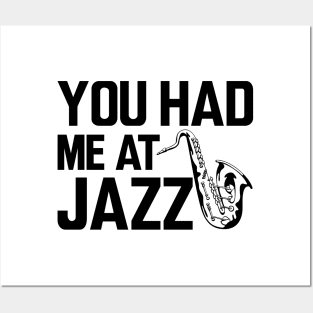 Jazz Player - You had me at jazz Posters and Art